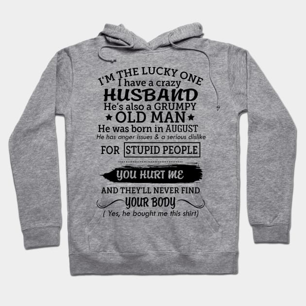 My grumpy old husband was born in august Hoodie by Vladis